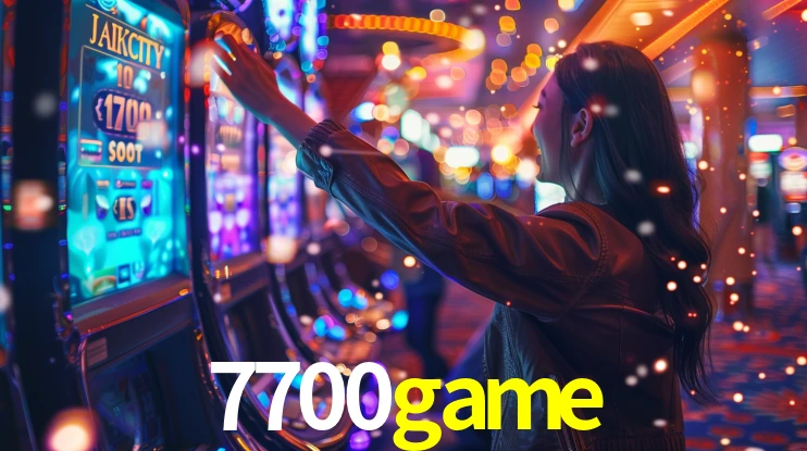7700game: Jogos de Caça-Níqueis-Altas Recompensas, Roleta-Velocidade, Blackjack-Desafios Máximos